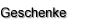 Geschenke